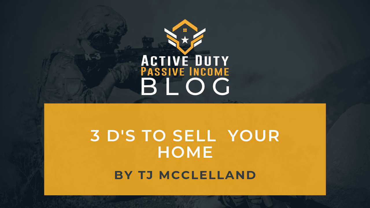 3 D’s to Sell Your Home