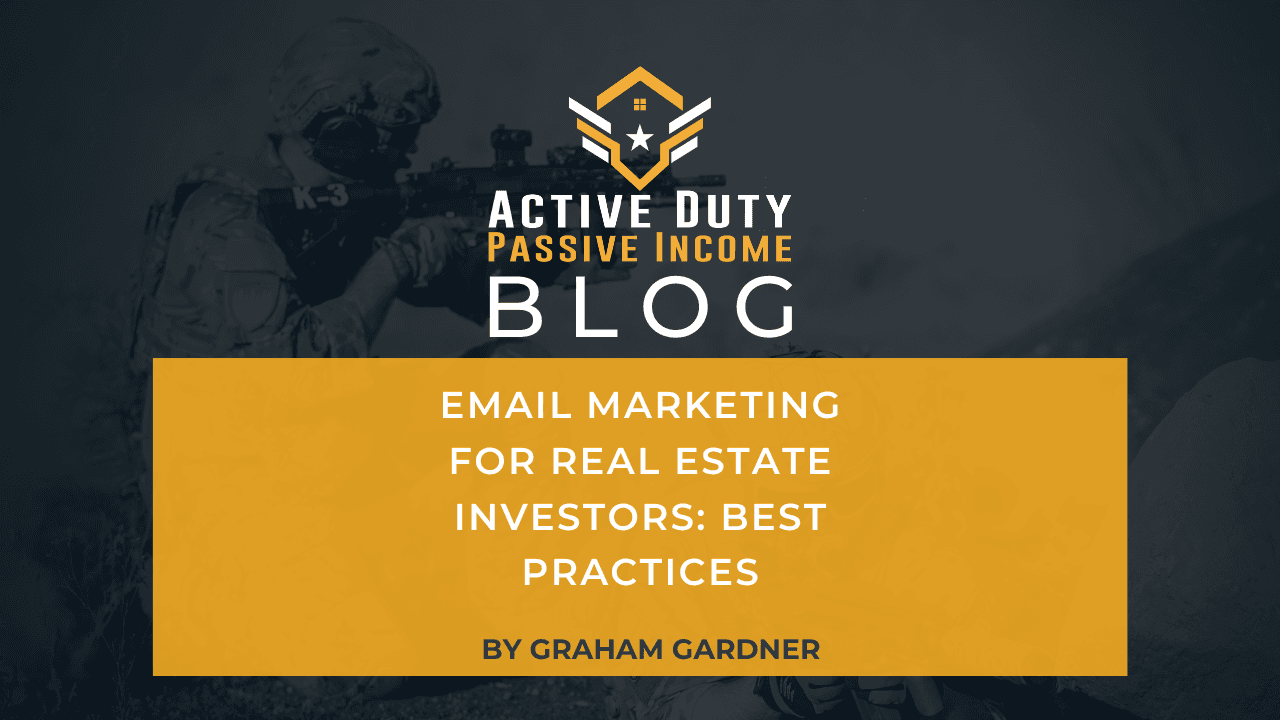 Email Marketing for Real Estate Investors: Best Practices