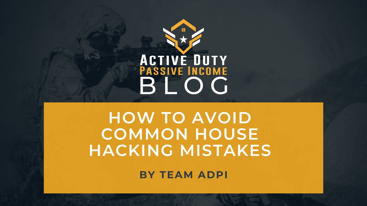 How to Avoid Common House Hacking Mistakes