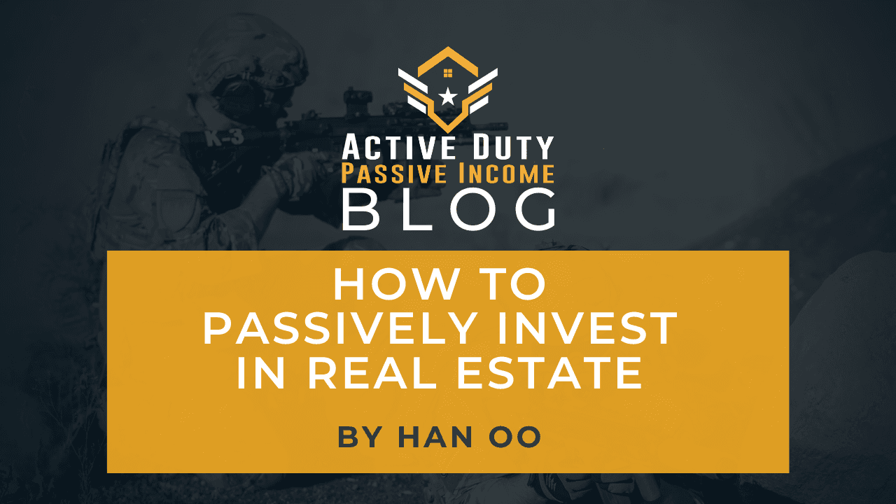 How to Passively Invest in Real Estate