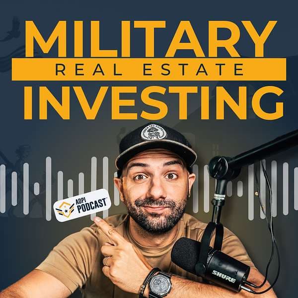 Military Real Estate Investing — The ADPI Podcast cover art